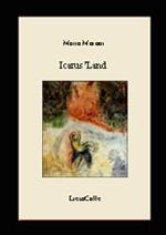 Icarus' land. Ediz. italiana e inglese