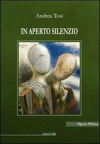 In aperto silenzio - Andrea Tosi - copertina