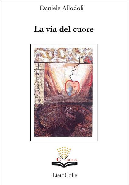 La via del cuore - Daniele Allodoli - ebook