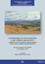 L'Appennino in età romana e nel primo Medioevo. Viabilità e popolamento nelle Marche e nell'Italia centro-settentrionale. Atti del Convegno (Corinaldo, 2001)