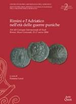 Rimini e l'Adriatico nell'età delle guerre puniche. Atti del Convegno internazionale di studi (Rimini, 25-27 marzo 2004)