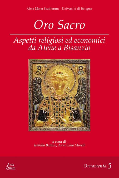 Oro sacro. Aspetti religiosi ed economici da Atene a Bisanzio - copertina