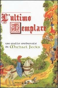 L' ultimo templare - Michael Jecks - copertina