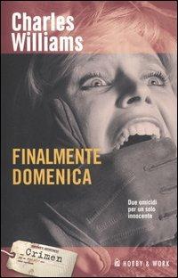 Finalmente domenica - Charles Williams - copertina