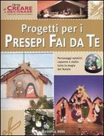 Progetti per i presepi fai da te