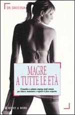 Magre a tutte le età