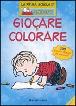 Giocare e colorare. La prima scuola di Snoopy