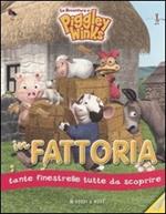 In fattoria. Le avventure di Piggley Winks