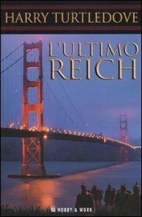 L'ultimo Reich - Harry Turtledove - copertina