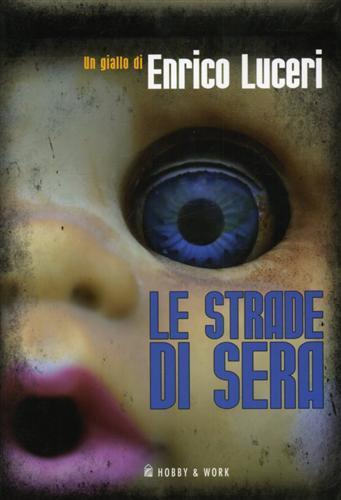 Le strade di sera - Enrico Luceri - 3