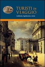 Turisti in viaggio. Ambiente, legislazione, storia