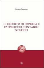 Il reddito di impresa e l'approccio contabile statico