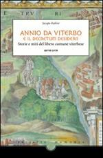 Annio da Viterbo e il Decretum Desiderii. Storie e miti del libero comune viterbese