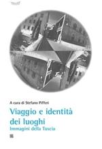 Viaggio e identità dei luoghi. Immagini della Tuscia