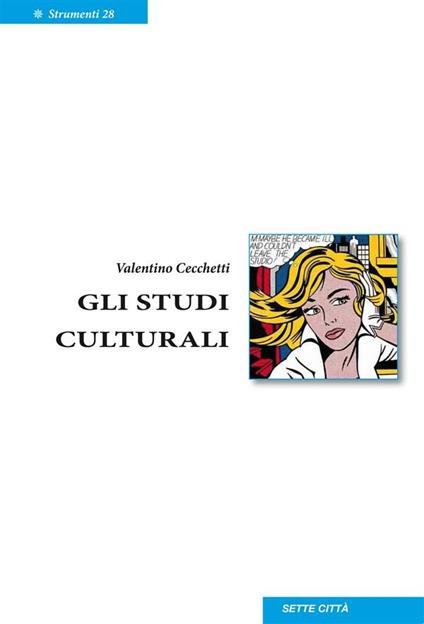 Gli studi culturali - Valentino Cecchetti - ebook