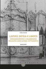 Lavoro, patria e libertà. Associazionismo e solidarismo nell'Alto Lazio lungo l'Ottocento