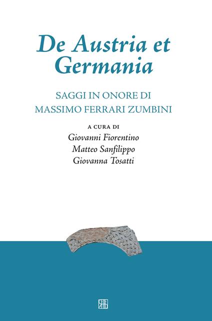 De Austria et Germania. Saggi in onore di Massimo Ferrari Zumbini - copertina