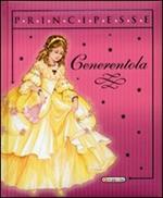 Cenerentola. Ediz. illustrata