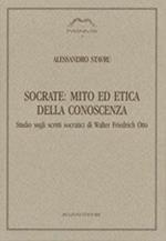 Socrate: mito ed etica della conoscenza. Studio sugli scritti socraitici di Walter Friedrich Otto