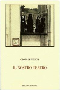 Il nostro teatro - Georges Pitoeff - copertina