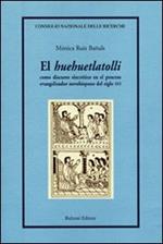 El «Huehuetlatolli». Como discurso sincrético en el proceso evangelizador novohispano del siglo XVI