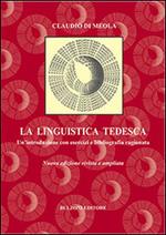 La linguistica tedesca. Un'introduzione con esercizi e bibliografia ragionata. Ediz. italiana e tedesca