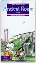 Ancient Rome for kids. Ediz. illustrata