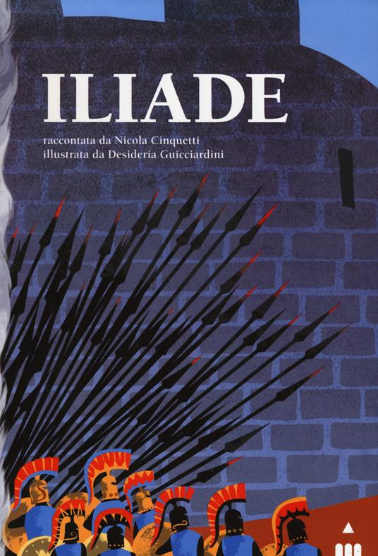 Iliade. Ediz. illustrata - Omero,Nicola Cinquetti - 2