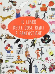 Il libro delle cose reali e fantastiche