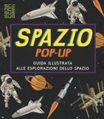 Spazio. Libro pop-up. Ediz. a colori