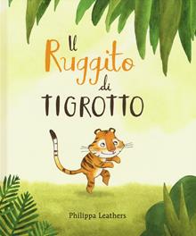 Il ruggito di Tigrotto