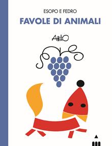 Favole di animali. Esopo e Fedro