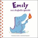 Emily una draghetta speciale. Ediz. a colori