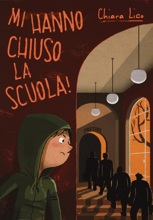 Mi hanno chiuso la scuola! - Chiara Lico - copertina