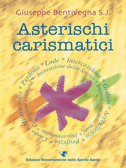 Asterischi carismatici - Giuseppe Bentivegna - ebook