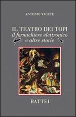 Il teatro dei topi. Il formichiere elettronico e altre storie