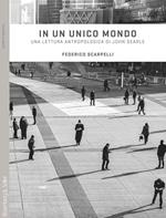 In un unico mondo. Una lettura antropologica di John Searle