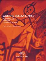 Guerre senza limite. Psicoanalisi, trauma, legame sociale