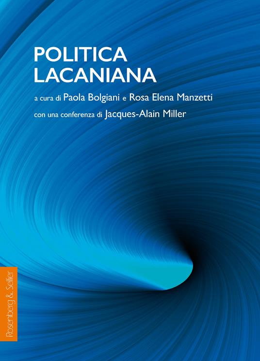 Politica lacaniana - Paola Bolgiani,Manzetti Rosa Elena - ebook