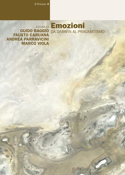 Emozioni. Da Darwin al pragmatismo - Guido Baggio,Fausto Caruana,Andrea Parravicini,Marco Viola - ebook