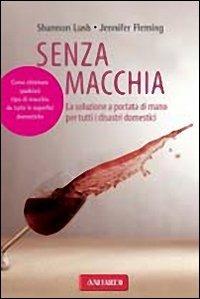 Senza macchia - Shannon Lush,Jennifer Fleming - copertina