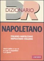 Dizionario napoletano. Italiano-napoletano, napoletano-italiano