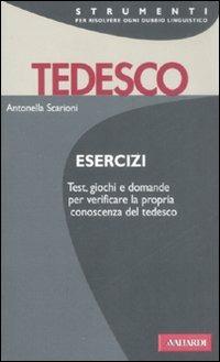 Tedesco. Esercizi - Antonella Scarioni - copertina