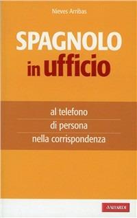 Spagnolo in ufficio - Nieves Arribas - copertina