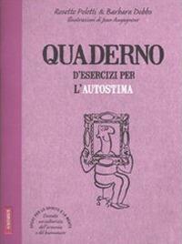 Quaderno d'esercizi per l'autostima - Rosette Poletti,Barbara Dobbs - copertina