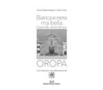 Oropa. Bianca e nera ma bella. Essenziale, senza tempo. Ediz. illustrata