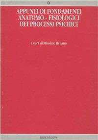 Appunti di fondamenti anatomo-fisiologici dei processi psichici - copertina