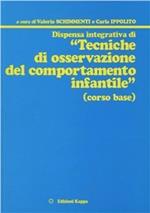 Dispensa integrativa di tecniche di osservazione del comportamento infantile