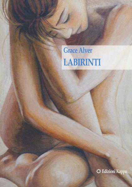 Labirinti - Grace Alver - copertina