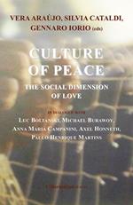 Culture of peace. The social dimension of love. In dialogue with Luc Boltanski, Michael Burawoy, Annamaria Campanini, Axel Honneth, Paulo Henrique Martins